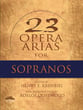 23 Opera Arias for Sopranos Vocal Solo & Collections sheet music cover